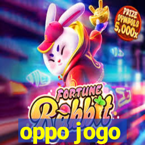 oppo jogo